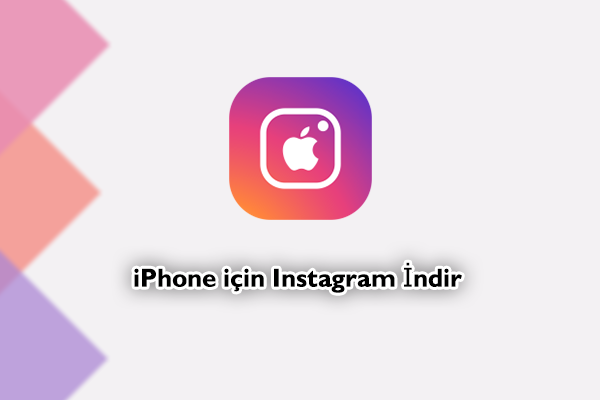 iPhone için Instagram İndir