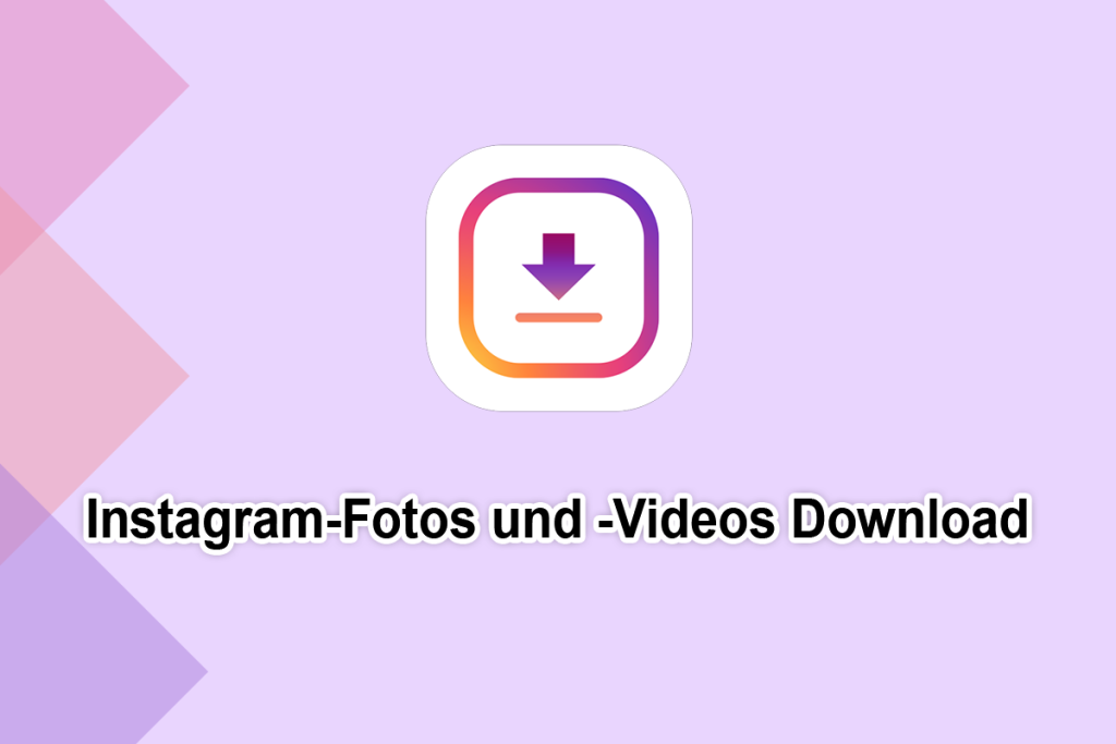 Instagram-Fotos und -Videos Download
